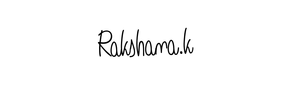 How to make Rakshana.k signature? Angelique-Rose-font-FFP is a professional autograph style. Create handwritten signature for Rakshana.k name. Rakshana.k signature style 5 images and pictures png