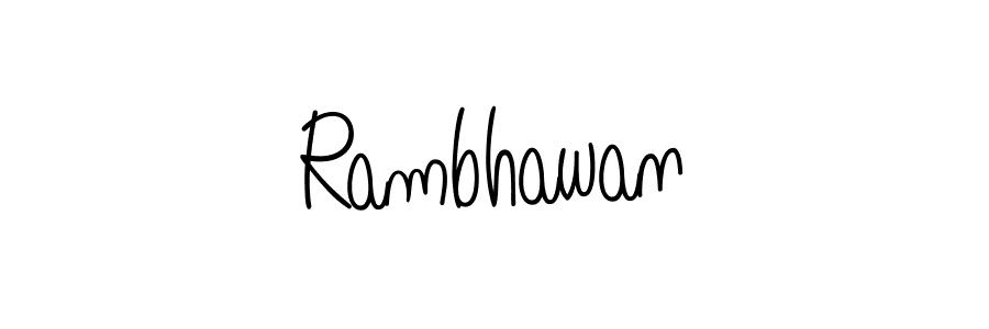 Create a beautiful signature design for name Rambhawan. With this signature (Angelique-Rose-font-FFP) fonts, you can make a handwritten signature for free. Rambhawan signature style 5 images and pictures png