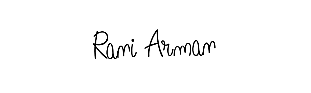 How to Draw Rani Arman signature style? Angelique-Rose-font-FFP is a latest design signature styles for name Rani Arman. Rani Arman signature style 5 images and pictures png