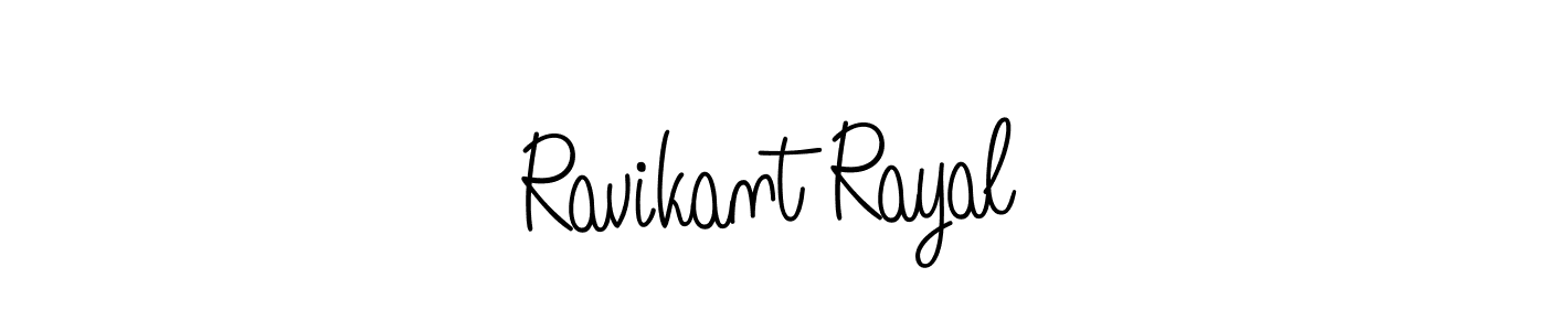 It looks lik you need a new signature style for name Ravikant Rayal. Design unique handwritten (Angelique-Rose-font-FFP) signature with our free signature maker in just a few clicks. Ravikant Rayal signature style 5 images and pictures png