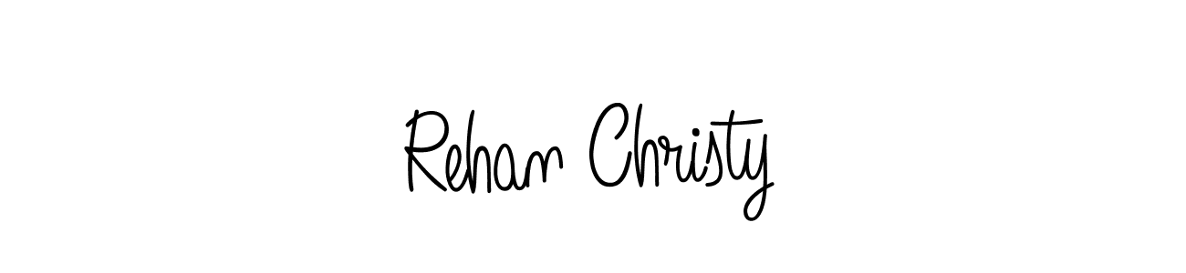 How to make Rehan Christy signature? Angelique-Rose-font-FFP is a professional autograph style. Create handwritten signature for Rehan Christy name. Rehan Christy signature style 5 images and pictures png