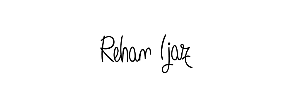 Best and Professional Signature Style for Rehan Ijaz. Angelique-Rose-font-FFP Best Signature Style Collection. Rehan Ijaz signature style 5 images and pictures png