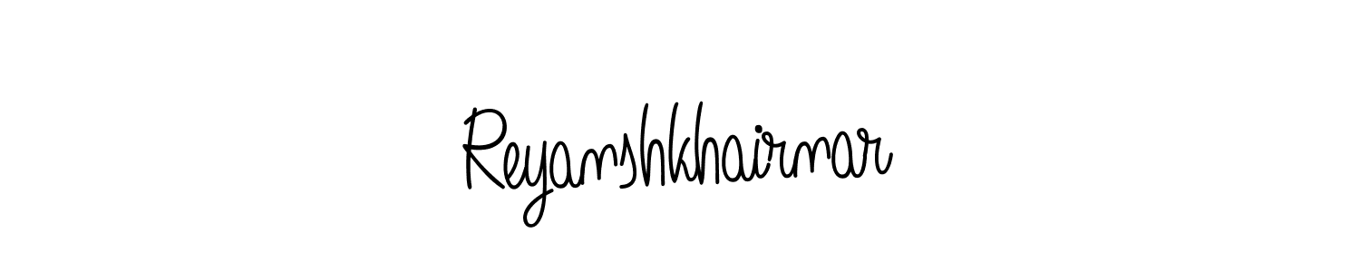 Make a beautiful signature design for name Reyanshkhairnar. With this signature (Angelique-Rose-font-FFP) style, you can create a handwritten signature for free. Reyanshkhairnar signature style 5 images and pictures png