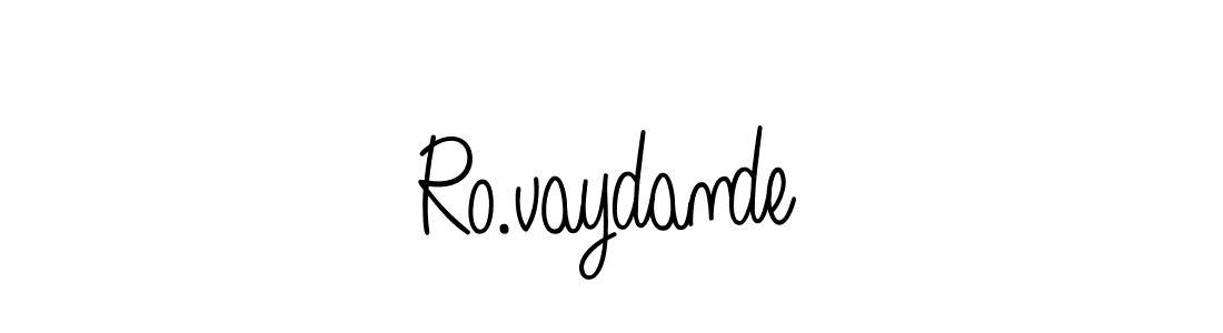 It looks lik you need a new signature style for name Ro.vaydande. Design unique handwritten (Angelique-Rose-font-FFP) signature with our free signature maker in just a few clicks. Ro.vaydande signature style 5 images and pictures png