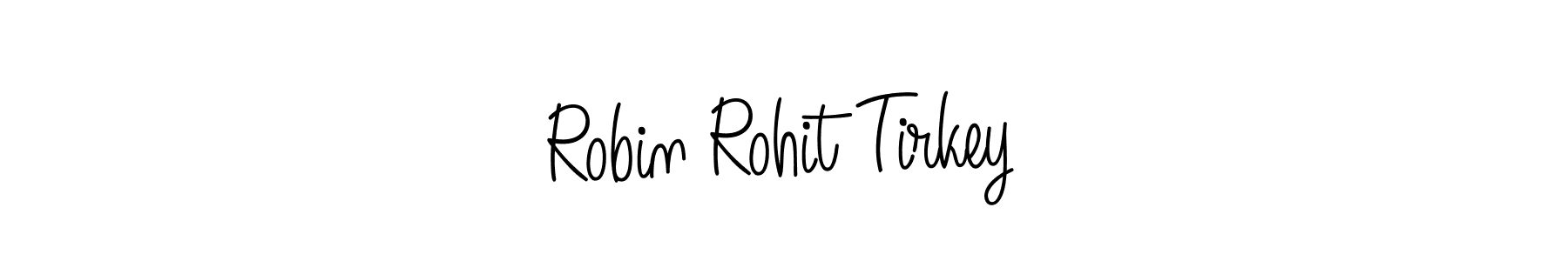Robin Rohit Tirkey stylish signature style. Best Handwritten Sign (Angelique-Rose-font-FFP) for my name. Handwritten Signature Collection Ideas for my name Robin Rohit Tirkey. Robin Rohit Tirkey signature style 5 images and pictures png