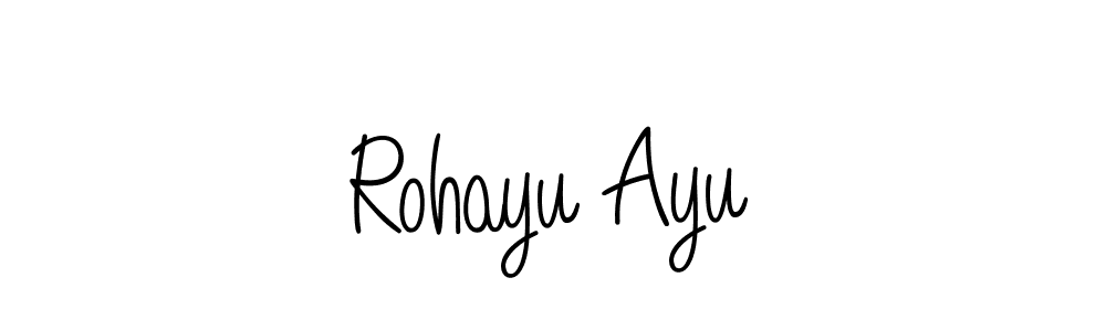 Make a beautiful signature design for name Rohayu Ayu. With this signature (Angelique-Rose-font-FFP) style, you can create a handwritten signature for free. Rohayu Ayu signature style 5 images and pictures png