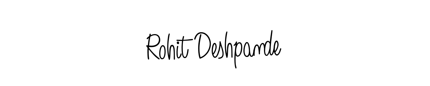 Make a beautiful signature design for name Rohit Deshpande. With this signature (Angelique-Rose-font-FFP) style, you can create a handwritten signature for free. Rohit Deshpande signature style 5 images and pictures png