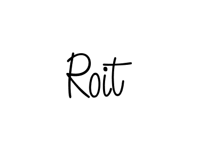 Roit stylish signature style. Best Handwritten Sign (Angelique-Rose-font-FFP) for my name. Handwritten Signature Collection Ideas for my name Roit. Roit signature style 5 images and pictures png