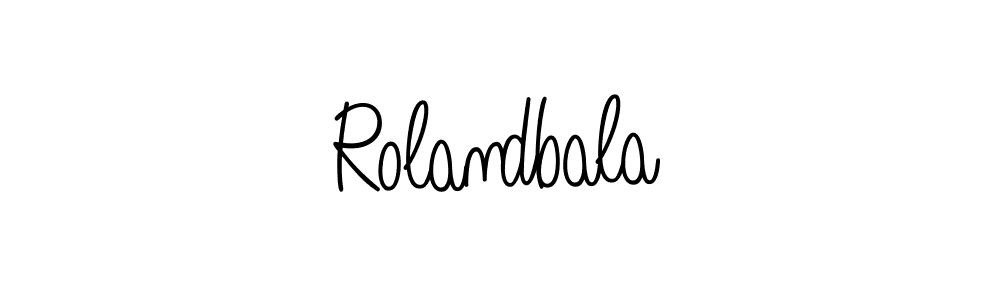 Check out images of Autograph of Rolandbala name. Actor Rolandbala Signature Style. Angelique-Rose-font-FFP is a professional sign style online. Rolandbala signature style 5 images and pictures png