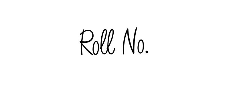 Use a signature maker to create a handwritten signature online. With this signature software, you can design (Angelique-Rose-font-FFP) your own signature for name Roll No.. Roll No. signature style 5 images and pictures png