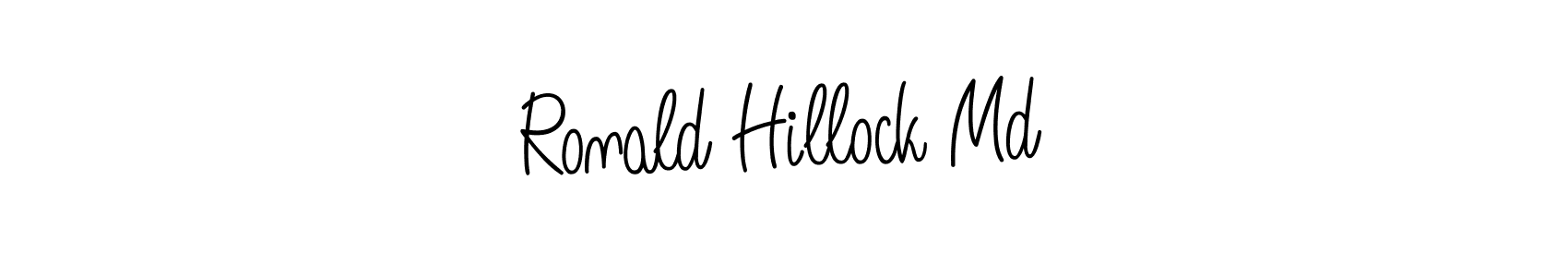 Make a beautiful signature design for name Ronald Hillock Md. With this signature (Angelique-Rose-font-FFP) style, you can create a handwritten signature for free. Ronald Hillock Md signature style 5 images and pictures png