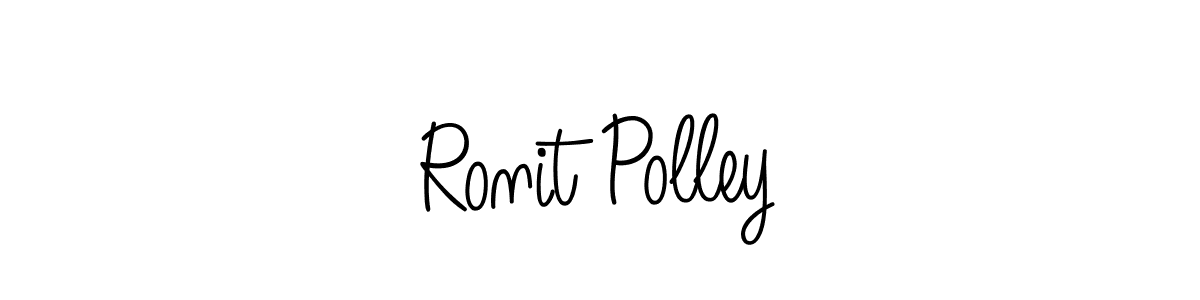 Make a short Ronit Polley signature style. Manage your documents anywhere anytime using Angelique-Rose-font-FFP. Create and add eSignatures, submit forms, share and send files easily. Ronit Polley signature style 5 images and pictures png