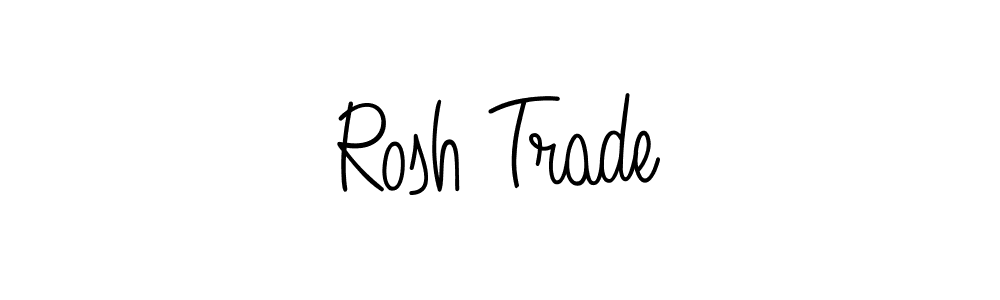 You should practise on your own different ways (Angelique-Rose-font-FFP) to write your name (Rosh Trade) in signature. don't let someone else do it for you. Rosh Trade signature style 5 images and pictures png