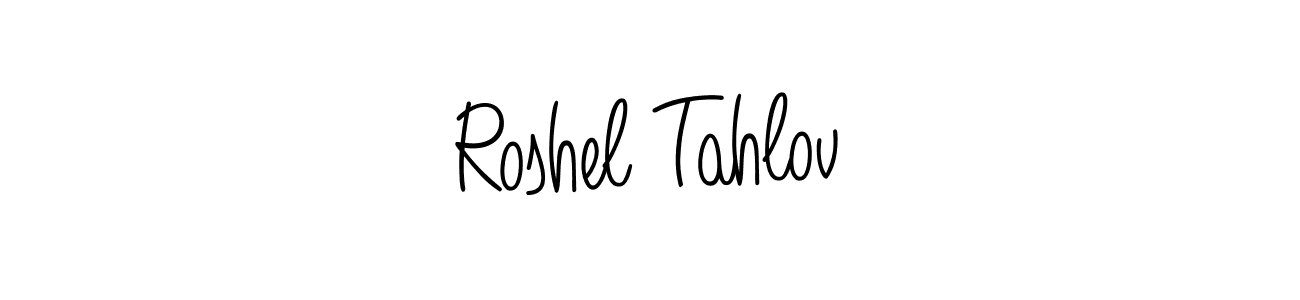 Roshel Tahlov stylish signature style. Best Handwritten Sign (Angelique-Rose-font-FFP) for my name. Handwritten Signature Collection Ideas for my name Roshel Tahlov. Roshel Tahlov signature style 5 images and pictures png