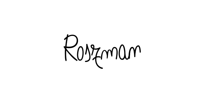 Roszman stylish signature style. Best Handwritten Sign (Angelique-Rose-font-FFP) for my name. Handwritten Signature Collection Ideas for my name Roszman. Roszman signature style 5 images and pictures png