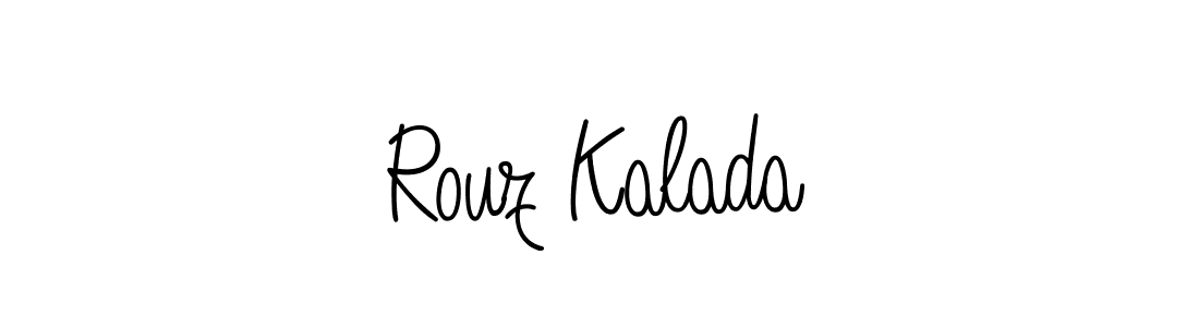 Best and Professional Signature Style for Rouz Kalada. Angelique-Rose-font-FFP Best Signature Style Collection. Rouz Kalada signature style 5 images and pictures png