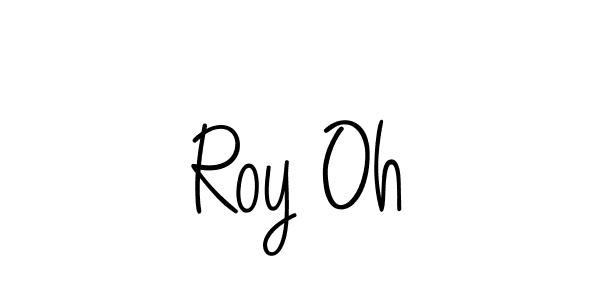 You should practise on your own different ways (Angelique-Rose-font-FFP) to write your name (Roy Oh) in signature. don't let someone else do it for you. Roy Oh signature style 5 images and pictures png