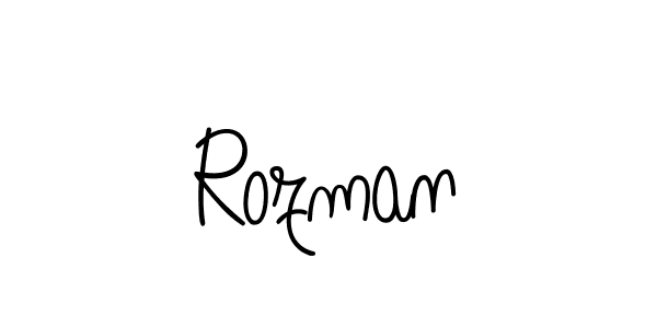 You should practise on your own different ways (Angelique-Rose-font-FFP) to write your name (Rozman) in signature. don't let someone else do it for you. Rozman signature style 5 images and pictures png