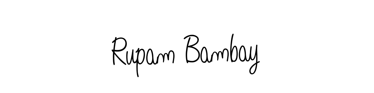 How to make Rupam Bambay name signature. Use Angelique-Rose-font-FFP style for creating short signs online. This is the latest handwritten sign. Rupam Bambay signature style 5 images and pictures png