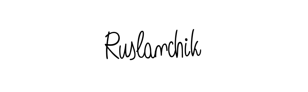 Ruslanchik stylish signature style. Best Handwritten Sign (Angelique-Rose-font-FFP) for my name. Handwritten Signature Collection Ideas for my name Ruslanchik. Ruslanchik signature style 5 images and pictures png