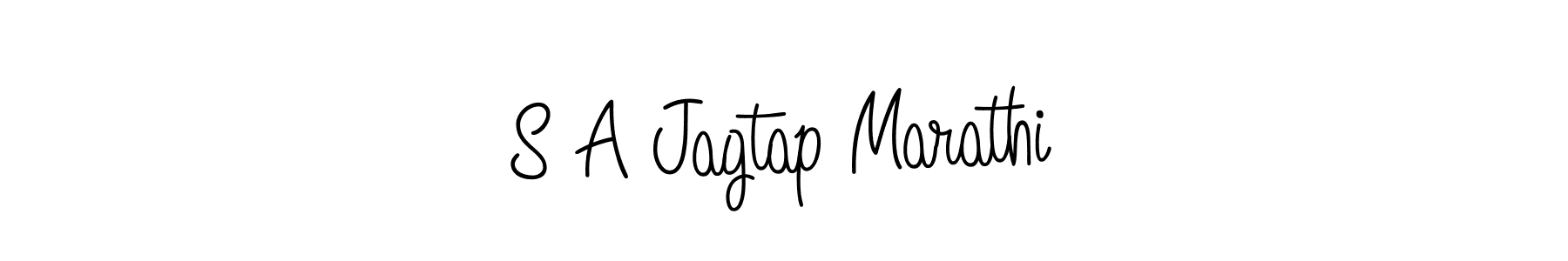 Make a short S A Jagtap Marathi signature style. Manage your documents anywhere anytime using Angelique-Rose-font-FFP. Create and add eSignatures, submit forms, share and send files easily. S A Jagtap Marathi signature style 5 images and pictures png