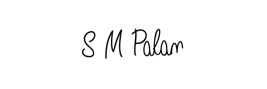 Design your own signature with our free online signature maker. With this signature software, you can create a handwritten (Angelique-Rose-font-FFP) signature for name S M Palan. S M Palan signature style 5 images and pictures png