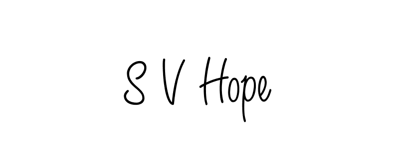 S V Hope stylish signature style. Best Handwritten Sign (Angelique-Rose-font-FFP) for my name. Handwritten Signature Collection Ideas for my name S V Hope. S V Hope signature style 5 images and pictures png