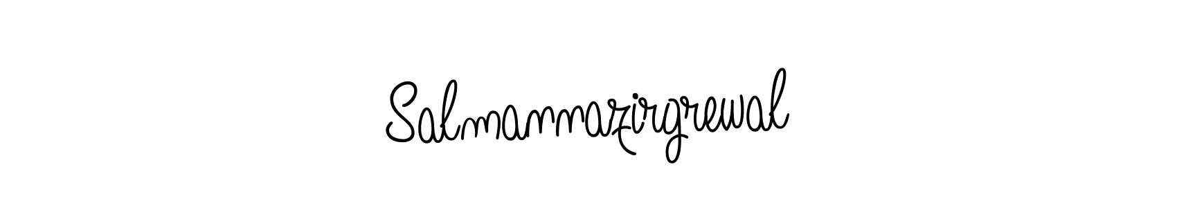 Create a beautiful signature design for name Salmannazirgrewal. With this signature (Angelique-Rose-font-FFP) fonts, you can make a handwritten signature for free. Salmannazirgrewal signature style 5 images and pictures png