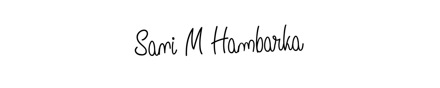 How to Draw Sani M Hambarka signature style? Angelique-Rose-font-FFP is a latest design signature styles for name Sani M Hambarka. Sani M Hambarka signature style 5 images and pictures png