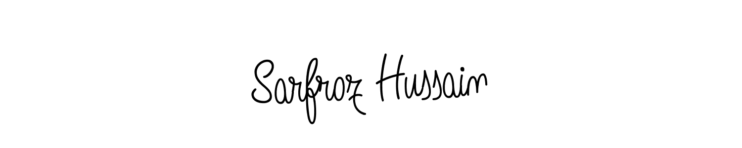 Make a beautiful signature design for name Sarfroz Hussain. With this signature (Angelique-Rose-font-FFP) style, you can create a handwritten signature for free. Sarfroz Hussain signature style 5 images and pictures png