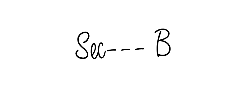 You should practise on your own different ways (Angelique-Rose-font-FFP) to write your name (Sec--- B) in signature. don't let someone else do it for you. Sec--- B signature style 5 images and pictures png