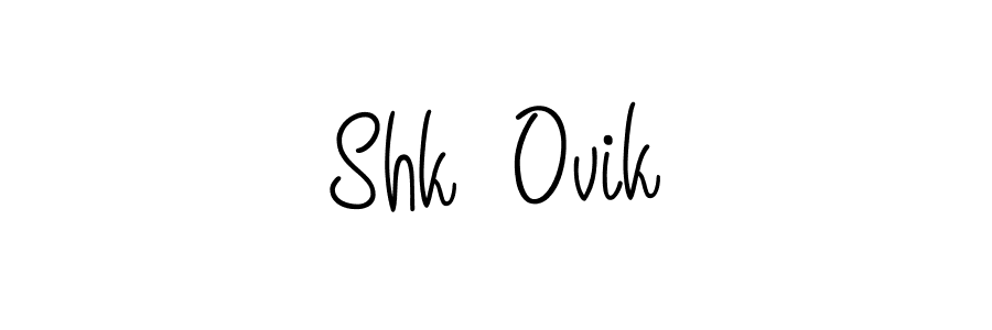 How to make Shk  Ovik signature? Angelique-Rose-font-FFP is a professional autograph style. Create handwritten signature for Shk  Ovik name. Shk  Ovik signature style 5 images and pictures png