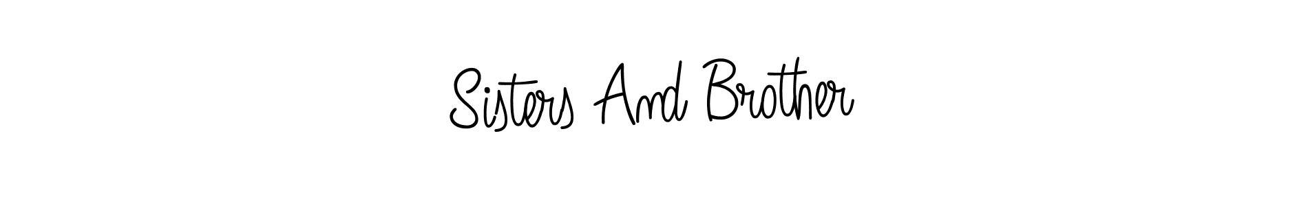 You should practise on your own different ways (Angelique-Rose-font-FFP) to write your name (Sisters And Brother) in signature. don't let someone else do it for you. Sisters And Brother signature style 5 images and pictures png