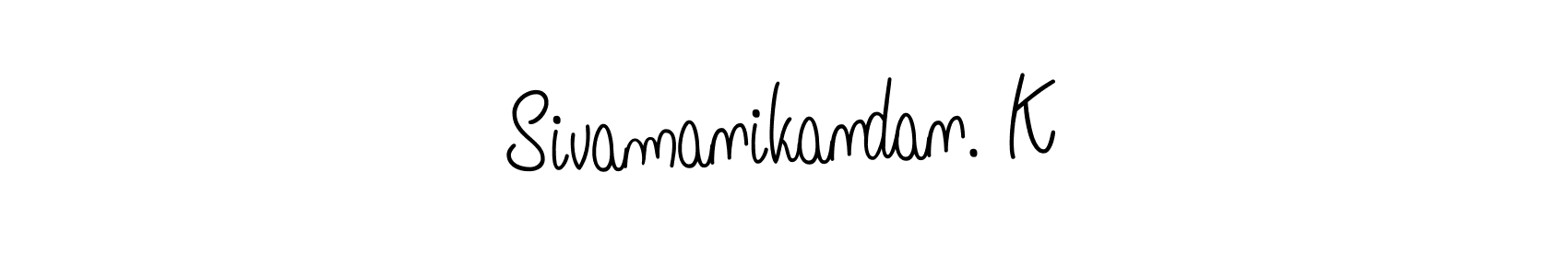 Design your own signature with our free online signature maker. With this signature software, you can create a handwritten (Angelique-Rose-font-FFP) signature for name Sivamanikandan. K. Sivamanikandan. K signature style 5 images and pictures png