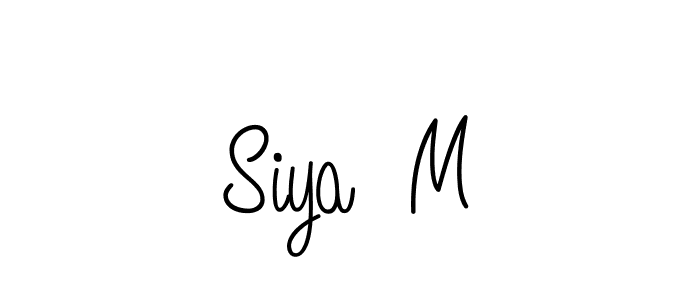 Make a short Siya  M signature style. Manage your documents anywhere anytime using Angelique-Rose-font-FFP. Create and add eSignatures, submit forms, share and send files easily. Siya  M signature style 5 images and pictures png