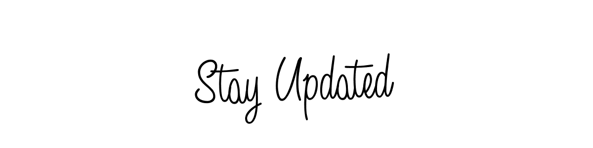 Create a beautiful signature design for name Stay Updated. With this signature (Angelique-Rose-font-FFP) fonts, you can make a handwritten signature for free. Stay Updated signature style 5 images and pictures png