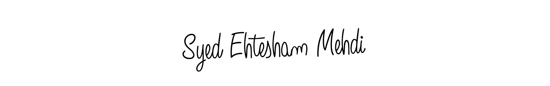 Use a signature maker to create a handwritten signature online. With this signature software, you can design (Angelique-Rose-font-FFP) your own signature for name Syed Ehtesham Mehdi. Syed Ehtesham Mehdi signature style 5 images and pictures png