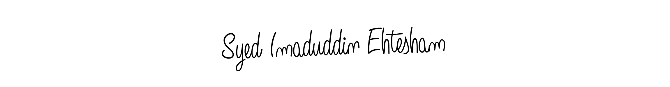 How to make Syed Imaduddin Ehtesham signature? Angelique-Rose-font-FFP is a professional autograph style. Create handwritten signature for Syed Imaduddin Ehtesham name. Syed Imaduddin Ehtesham signature style 5 images and pictures png