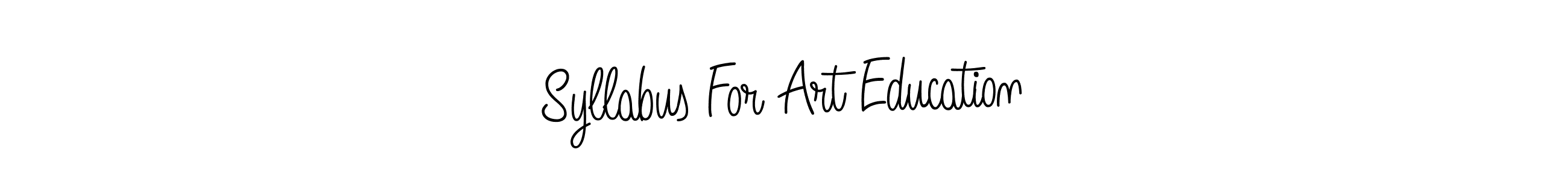 Design your own signature with our free online signature maker. With this signature software, you can create a handwritten (Angelique-Rose-font-FFP) signature for name Syllabus For Art Education. Syllabus For Art Education signature style 5 images and pictures png