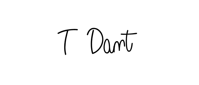 Make a beautiful signature design for name T  Dant. With this signature (Angelique-Rose-font-FFP) style, you can create a handwritten signature for free. T  Dant signature style 5 images and pictures png