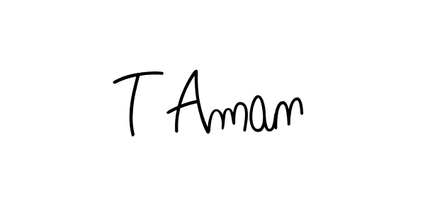 Once you've used our free online signature maker to create your best signature Angelique-Rose-font-FFP style, it's time to enjoy all of the benefits that T Aman name signing documents. T Aman signature style 5 images and pictures png