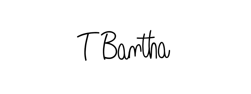 You should practise on your own different ways (Angelique-Rose-font-FFP) to write your name (T Bantha) in signature. don't let someone else do it for you. T Bantha signature style 5 images and pictures png
