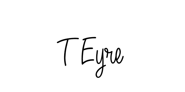 Create a beautiful signature design for name T Eyre. With this signature (Angelique-Rose-font-FFP) fonts, you can make a handwritten signature for free. T Eyre signature style 5 images and pictures png