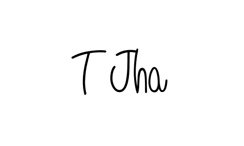 How to make T Jha name signature. Use Angelique-Rose-font-FFP style for creating short signs online. This is the latest handwritten sign. T Jha signature style 5 images and pictures png