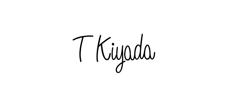 Make a beautiful signature design for name T Kiyada. With this signature (Angelique-Rose-font-FFP) style, you can create a handwritten signature for free. T Kiyada signature style 5 images and pictures png