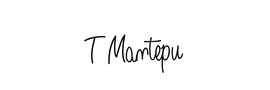 Create a beautiful signature design for name T Mantepu. With this signature (Angelique-Rose-font-FFP) fonts, you can make a handwritten signature for free. T Mantepu signature style 5 images and pictures png
