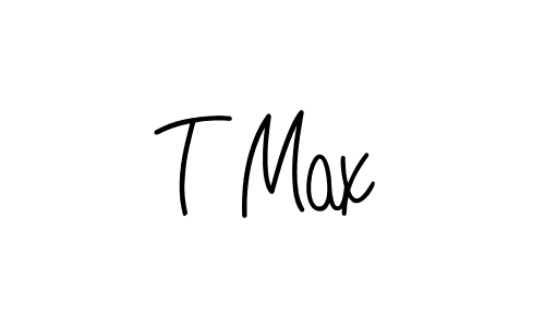 Use a signature maker to create a handwritten signature online. With this signature software, you can design (Angelique-Rose-font-FFP) your own signature for name T Max. T Max signature style 5 images and pictures png