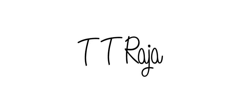 How to make T T Raja name signature. Use Angelique-Rose-font-FFP style for creating short signs online. This is the latest handwritten sign. T T Raja signature style 5 images and pictures png