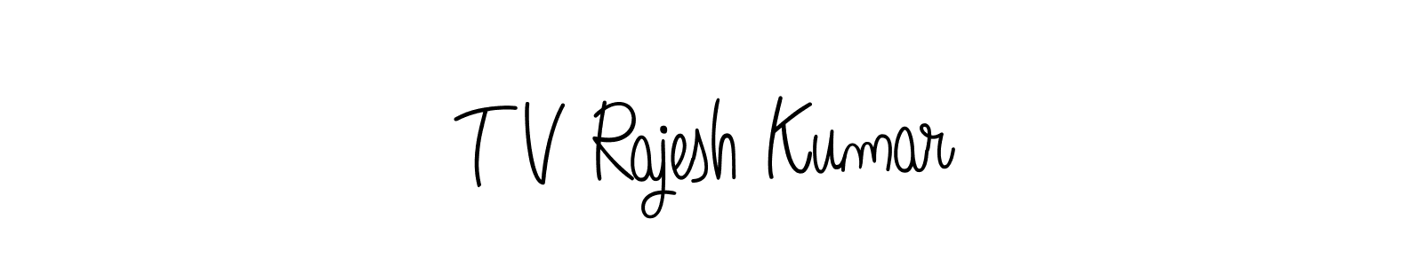 The best way (Angelique-Rose-font-FFP) to make a short signature is to pick only two or three words in your name. The name T V Rajesh Kumar include a total of six letters. For converting this name. T V Rajesh Kumar signature style 5 images and pictures png
