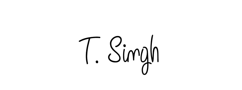 How to make T. Singh signature? Angelique-Rose-font-FFP is a professional autograph style. Create handwritten signature for T. Singh name. T. Singh signature style 5 images and pictures png